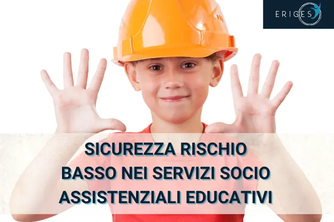 Sicurezza specifica rischio basso nei servizi socio-assistenziali educativi